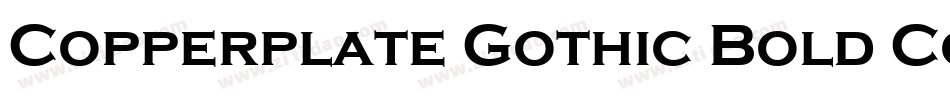 Copperplate Gothic Bold Condensed BT字体转换